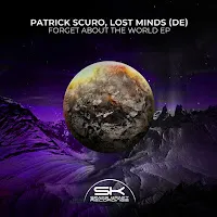 Patrick Scuro — Forget About The World Ft Lost Minds (De) — обложка
